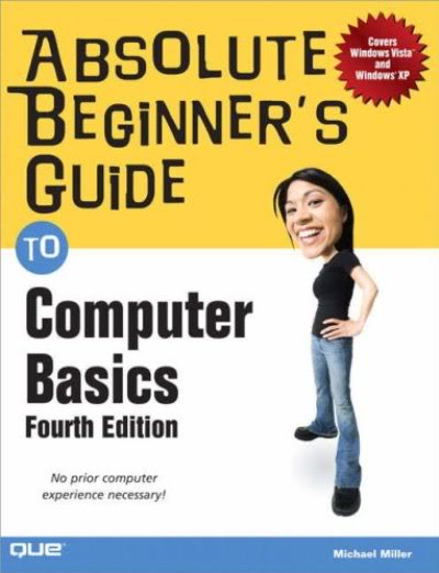 Absolute Beginner's Guide to Computer Basic