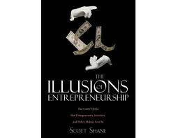 The Illusions of Entrepreneurship