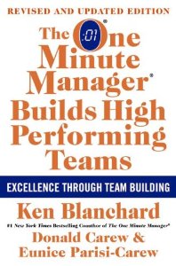 The One Minute Manager Builds High Performing Teams