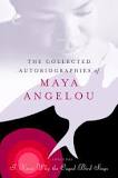 The Collected Autobiographies of Maya Angelou