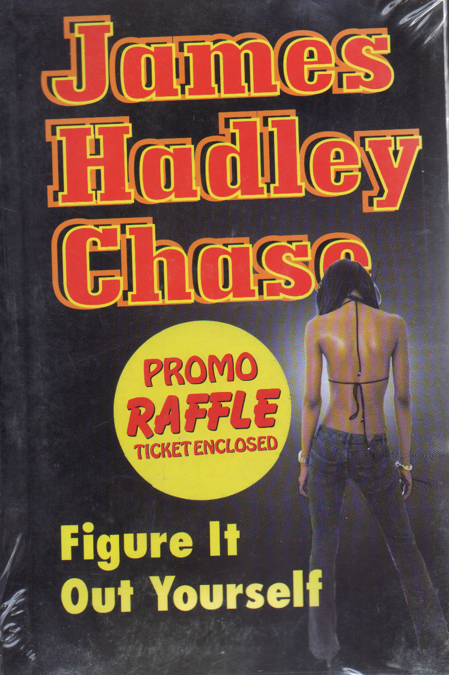 James Hadley Chase (Figure it out yourself)