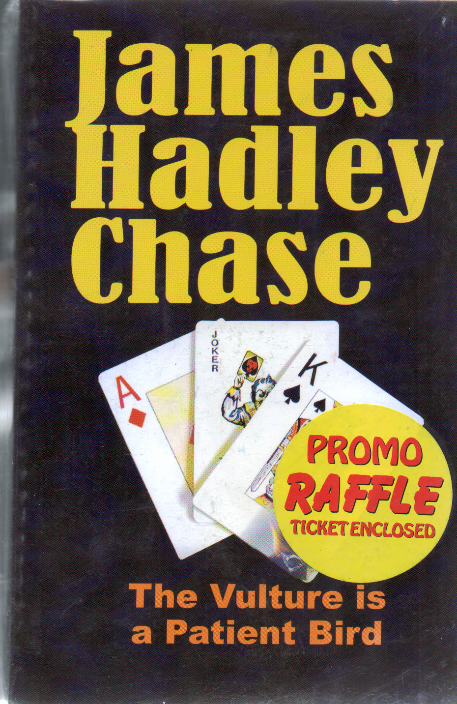 James Hadley Chase (The Vulture is a Patient Bird)