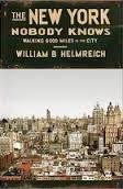 The New York Nobody Knows: Walking 6,000 Miles in the City