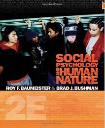 Social Psychology and Human Nature, Comprehensive Edition