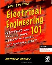 Electrical Engineering 101, Third Edition