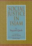 Social Justice in Islam, Revised Edition