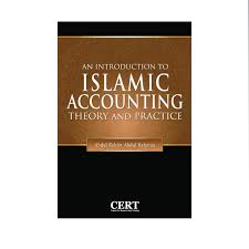 An Introduction to Islamic Accounting Theory and Practice