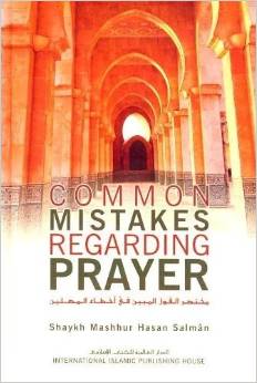 Common Mistakes Regarding Prayer