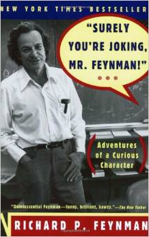 Surely You're Joking, Mr. Feynman! 