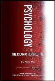 Psychology from the Islamic Perspective