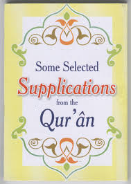 Some Selected Supplications from the Qur'an