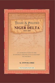 Trade and Politics in the Niger Delta (1830 - 1885)