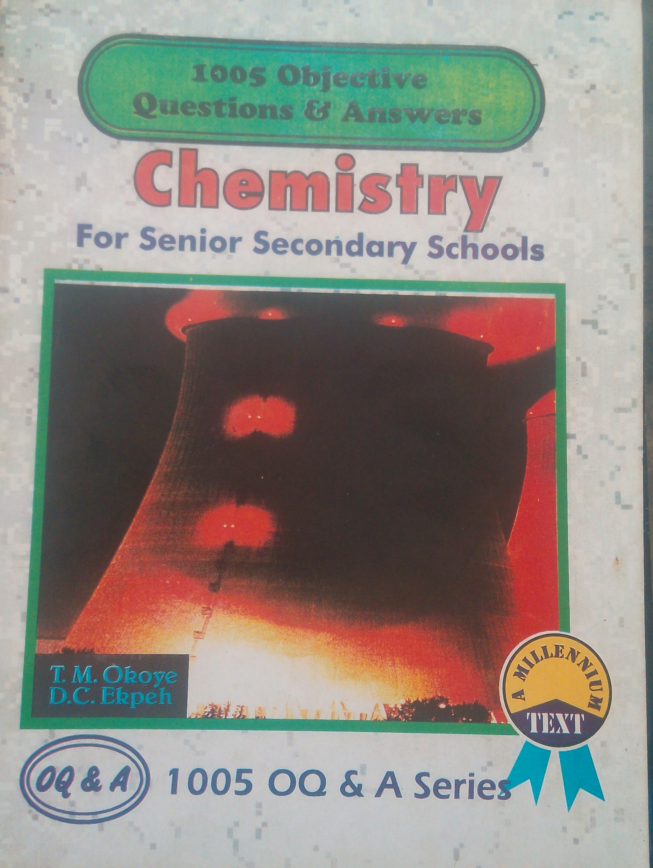 1005 Objective Question & Answers: Chemistry for Senior Secondary Schools