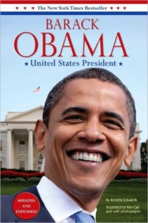 Barack Obama: United States President: Updated and Expanded