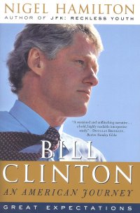 BILL CLINTON: AN AMERICAN JOURNEY