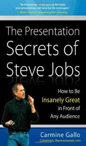 The Presentation Secrets of Steve Jobs