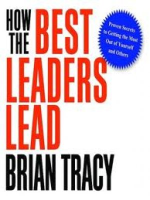 HOW THE BEST LEADERS LEAD