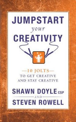 JUMPSTART YOUR CREATIVITY