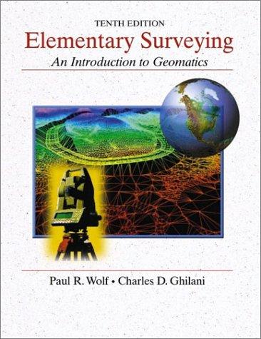 Elementary Surveying: An Introduction to Geomatics