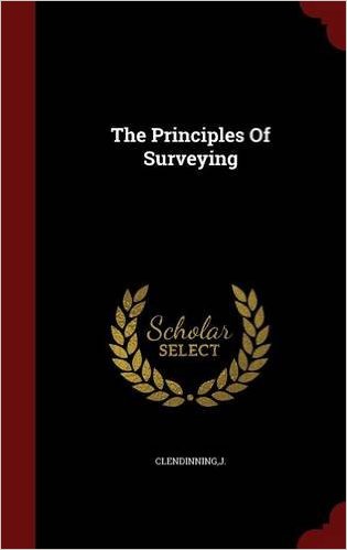 The Principles Of Surveying