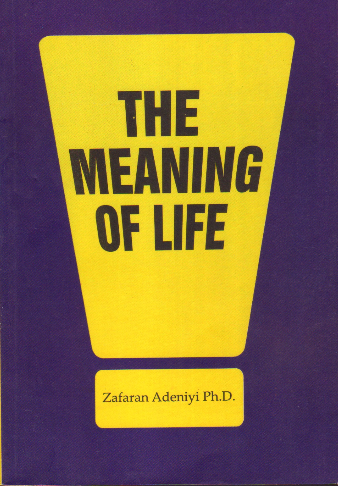 The Meaning of Life